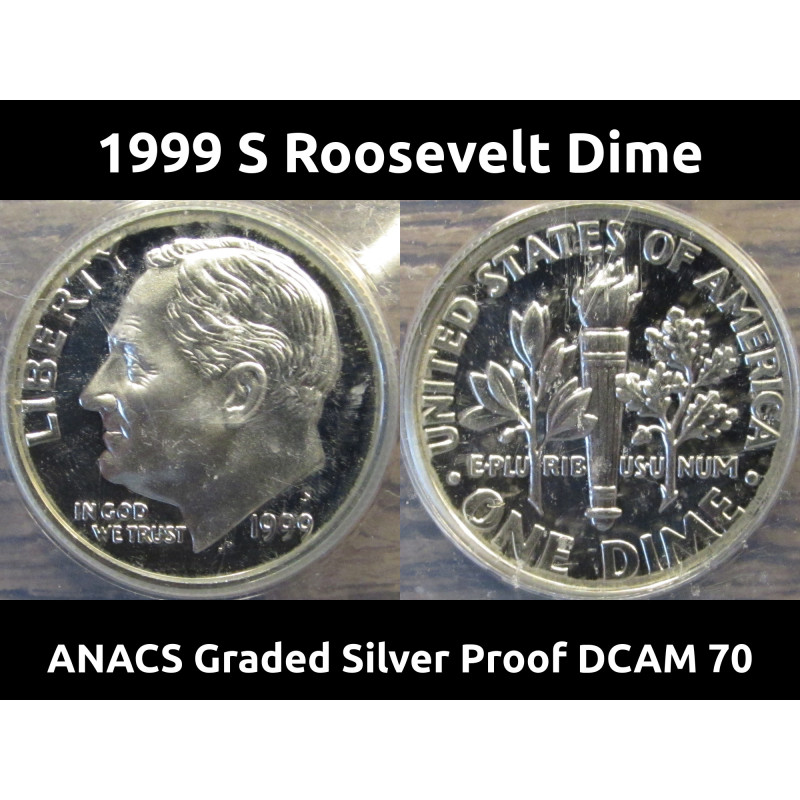 1999 S Roosevelt Dime - Silver Proof - ANACS graded DCAM 70 - vintage American dime