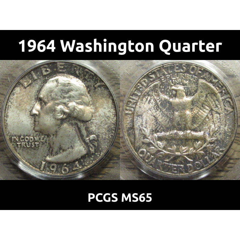 1964 Washington Quarter - toned uncirculated PCGS MS 65 graded vintage coin