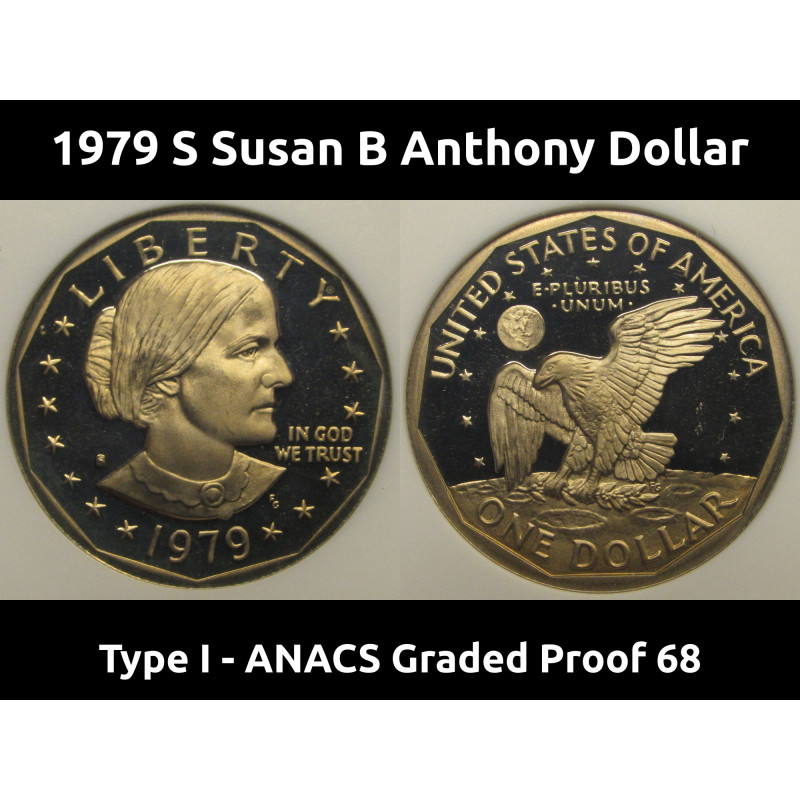 1979 S Susan B Anthony Dollar - Type 1 - ANACS graded Proof 68 - first year of issue vintage dollar