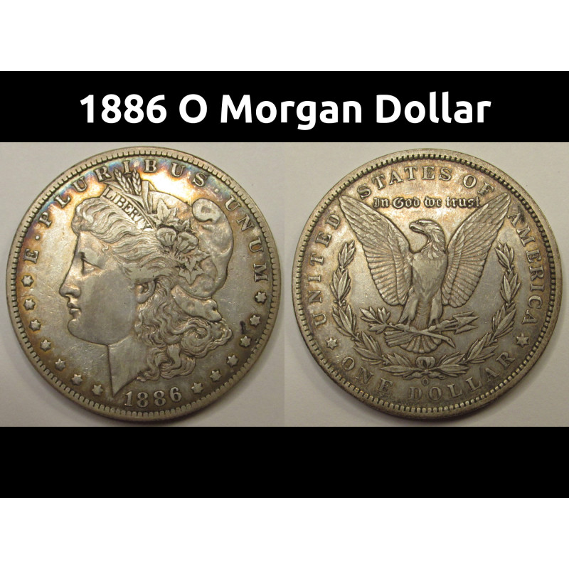 1886 O Morgan Dollar - better date New Orleans mint American silver dollar