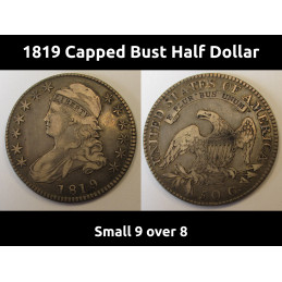 1819 Capped Bust Half Dollar - Small 9 over 8 - Early American antique fifty cent coin