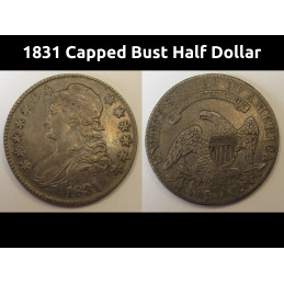 1831 Capped Bust Half Dollar - better condition antique silver American coin