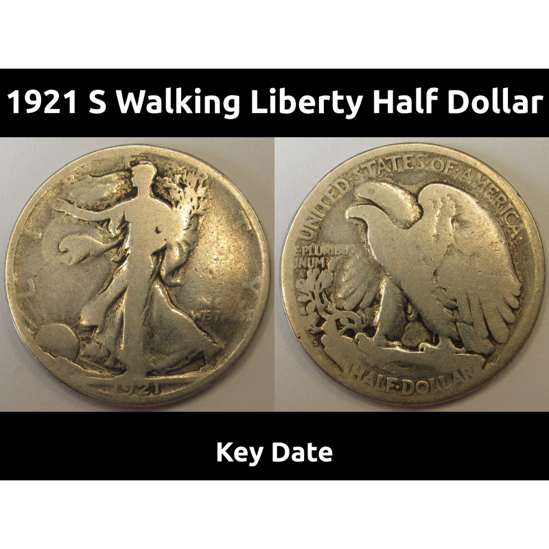 1921 S Walking Liberty Half Dollar - key date low mintage San Francisco mintmark coin