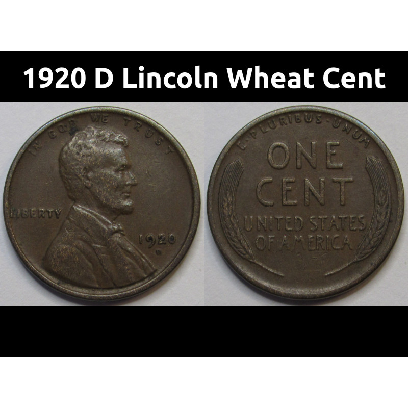 1920 D Lincoln Wheat Cent - nice condition Denver mintmark American wheat penny