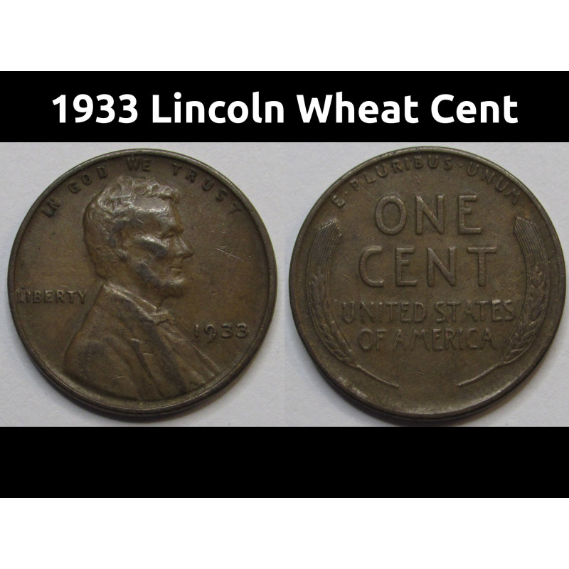 1933 Lincoln Wheat Cent - higher grade Great Depression era American wheat penny