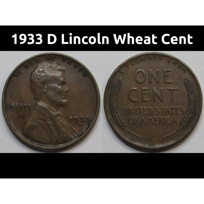 1933 D Lincoln Wheat Cent - Great Depression era Denver mintmark American wheat penny