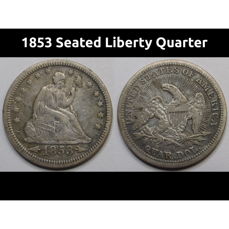 1853 Seated Liberty Quarter - Arrows and Rays - historic antique American coin