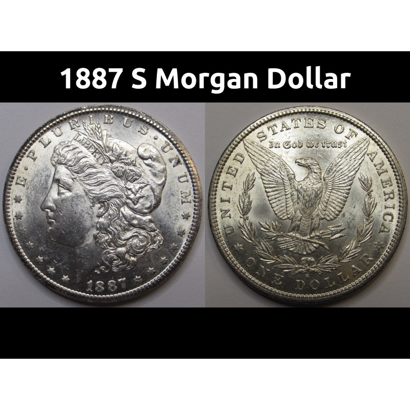 1887 S Morgan Dollar - higher grade better date uncirculated American silver dollar