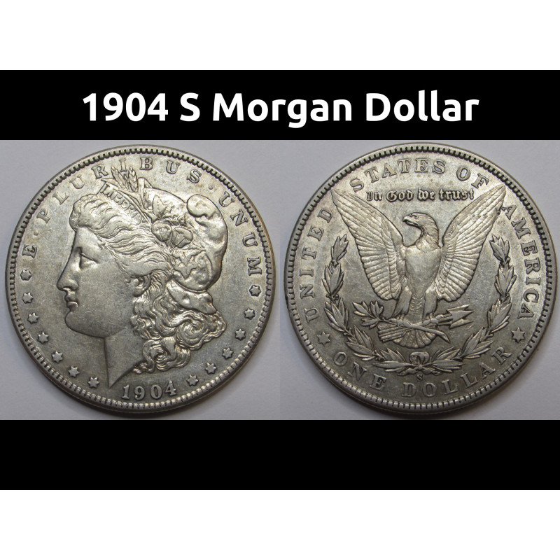 1904 S Morgan Dollar - semi key date San Francisco mintmark American silver dollar