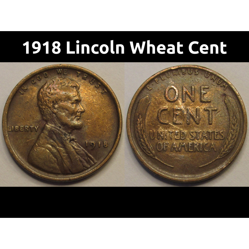 1918 Lincoln Wheat Cent - antique American wheat penny