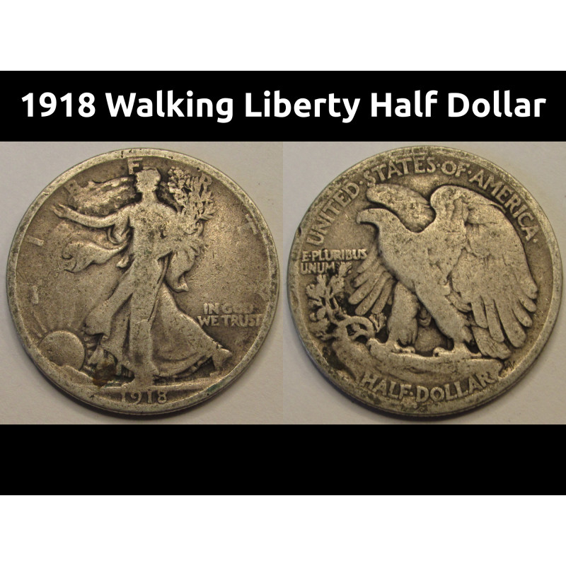 1918 Walking Liberty Half Dollar - antique American early date silver half