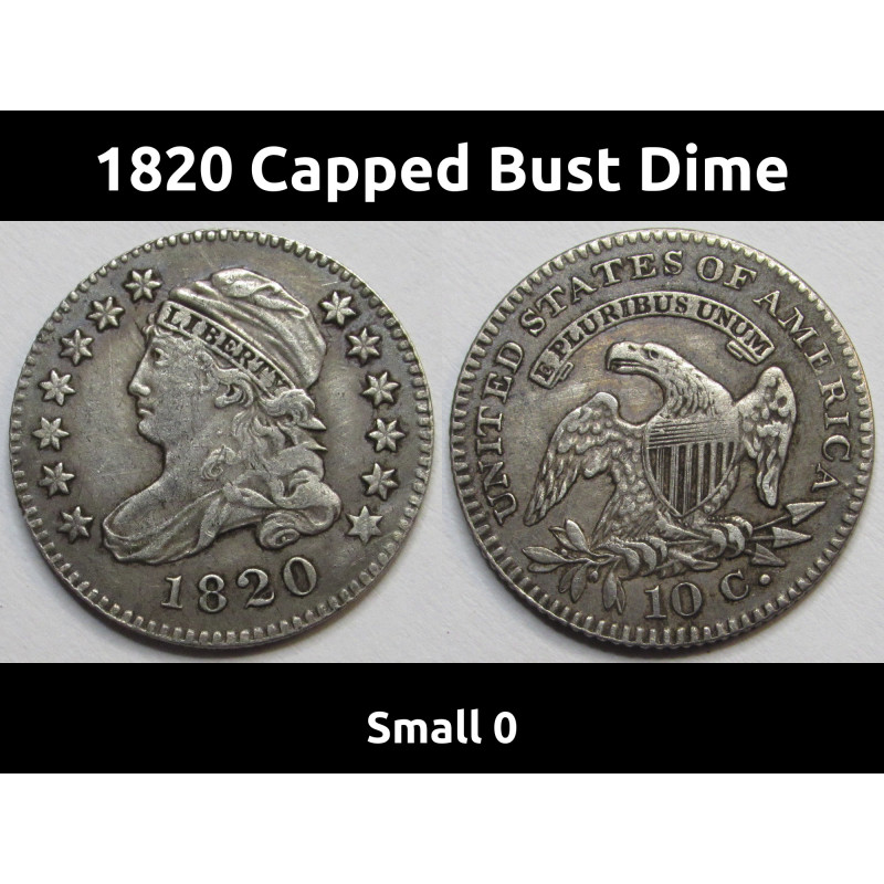 1820 Capped Bust Dime - Small 0 - great condition early American silver dime coin