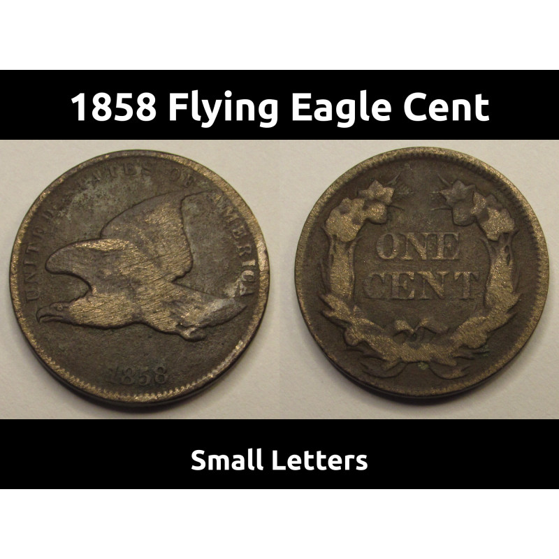 1858 Flying Eagle Cent - Small Letters - historic early date American small cent 