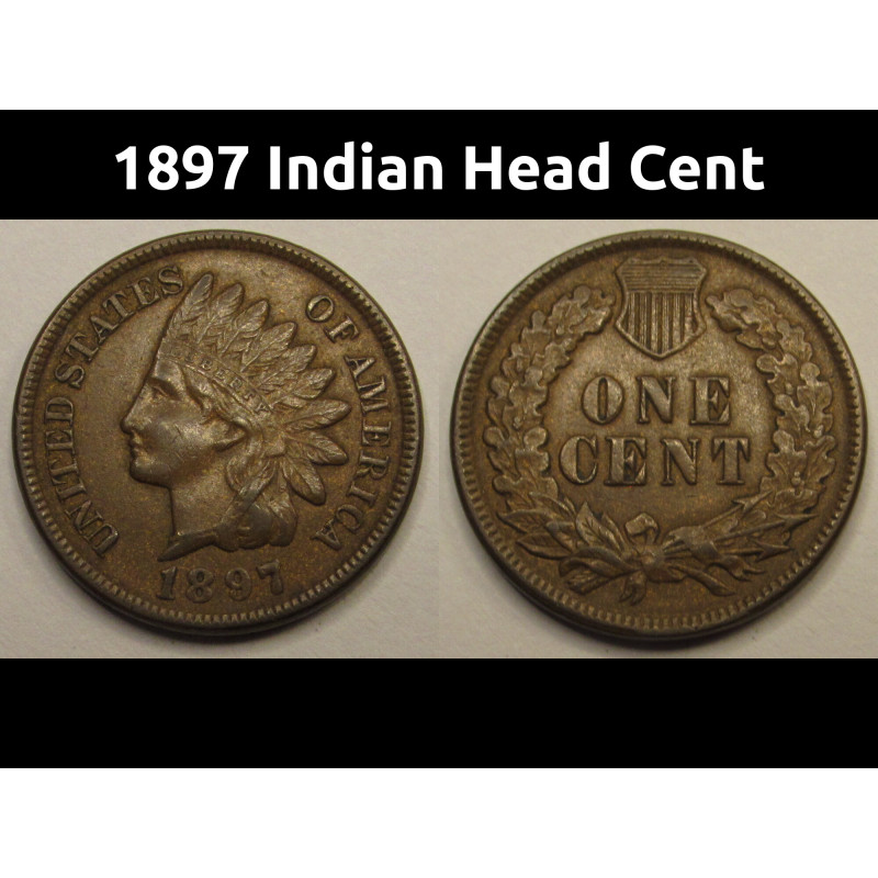 1897 Indian Head Cent - higher grade American Indian penny