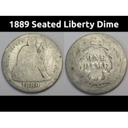 1889 Seated Liberty Dime - antique 1800s American silver dime