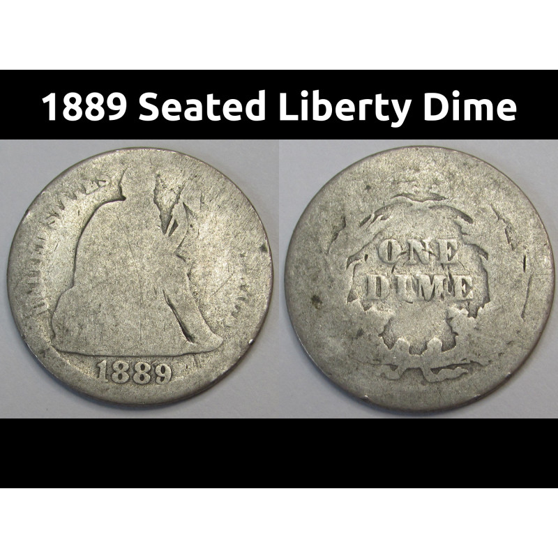 1889 Seated Liberty Dime - antique 1800s American silver dime