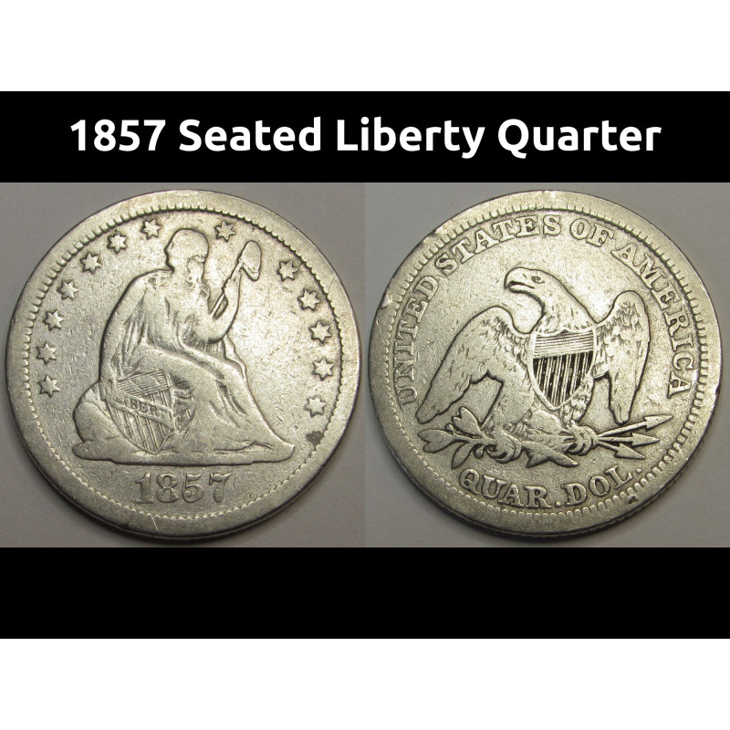 1857 Seated Liberty Quarter - antique pre Civil War era American silver coin