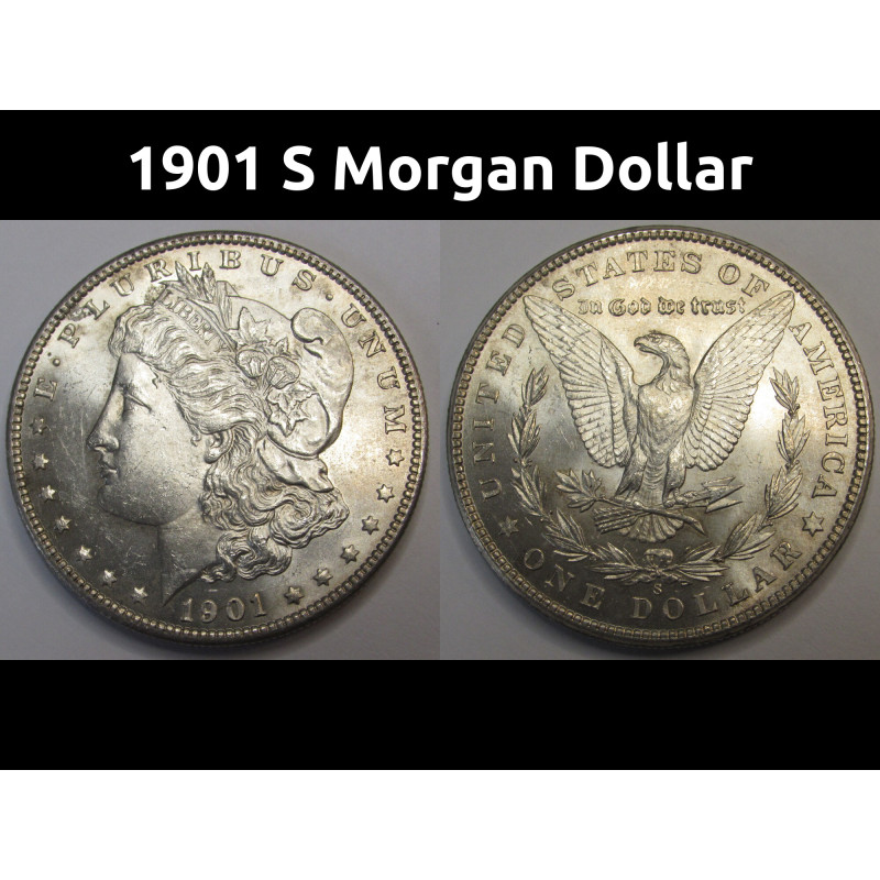 1901 S Morgan Dollar - uncirculated beautiful American silver dollar coin