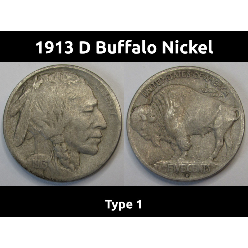 1913 D Buffalo Nickel - Type 1 - antique American bison design coin