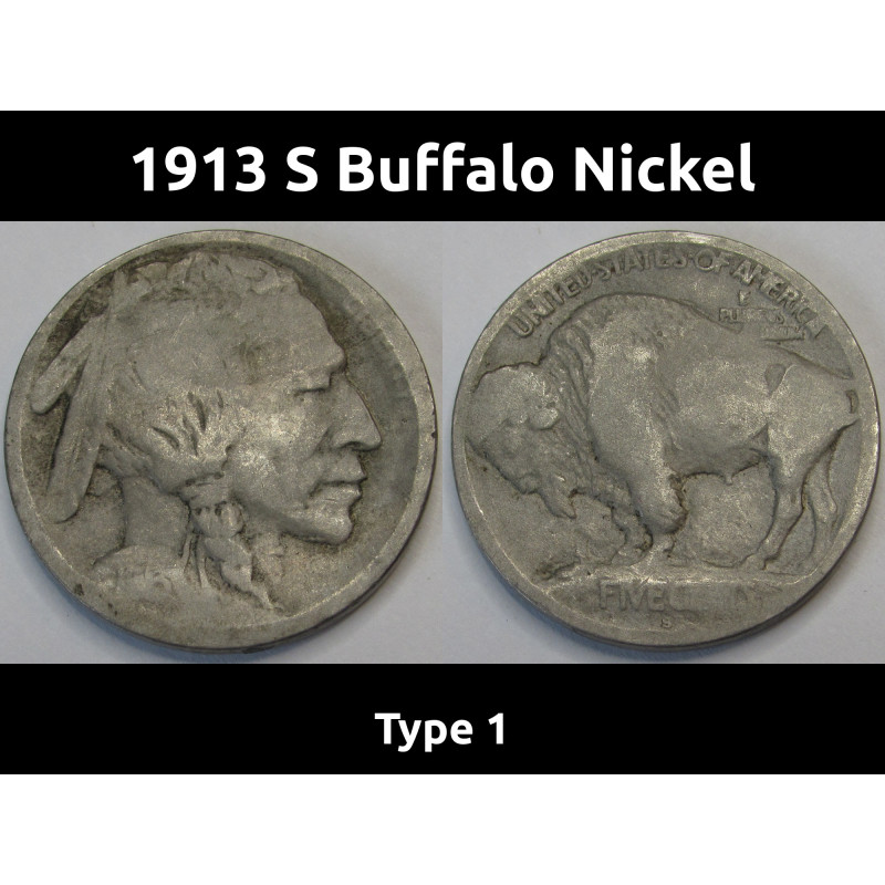 1913 S Buffalo Nickel - Type 1 - antique San Francisco mintmark bison nickel