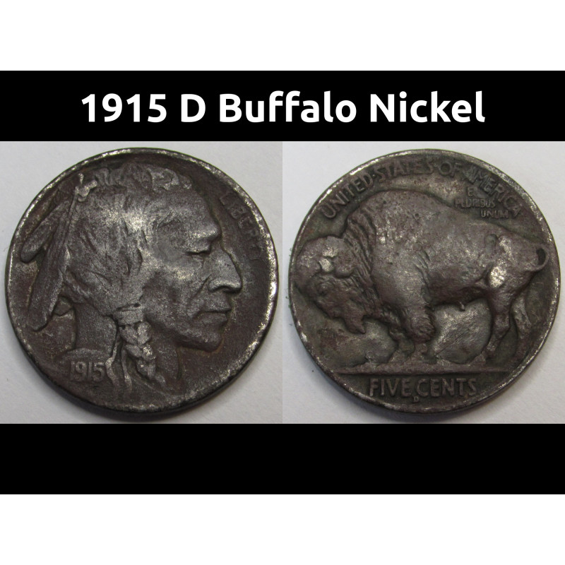 1915 D Buffalo Nickel - antique American Indian design five cent coin