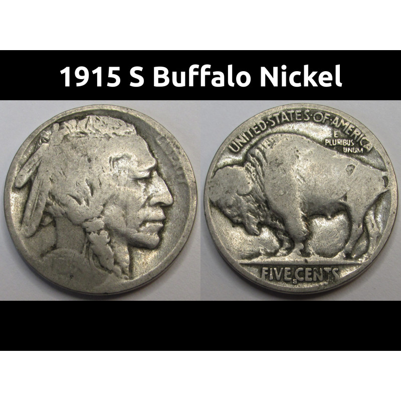 1915 S Buffalo Nickel - antique San Francisco mintmark better date five cent coin