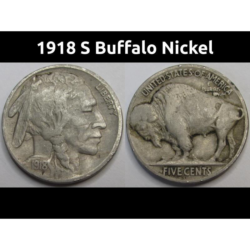 1918 S Buffalo Nickel - better grade and date American Indian coin