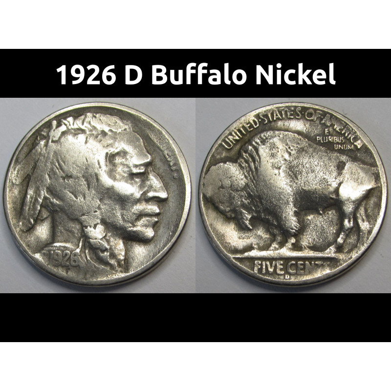 1926 D Buffalo Nickel - antique better date Denver mintmark American five cent coin