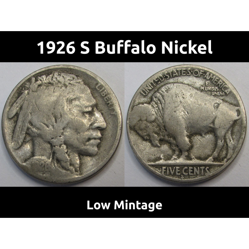 1926 S Buffalo Nickel - better date low mintage San Francisco mintmark coin