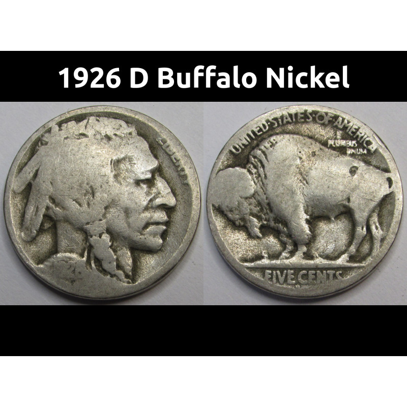 1926 D Buffalo Nickel - antique Denver mintmark American Indian type coin