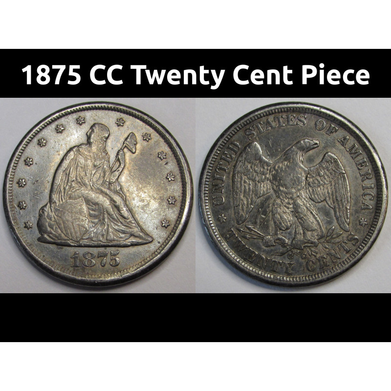 1875 CC Twenty Cent Piece - antique unique denomination Carson City mint American coin