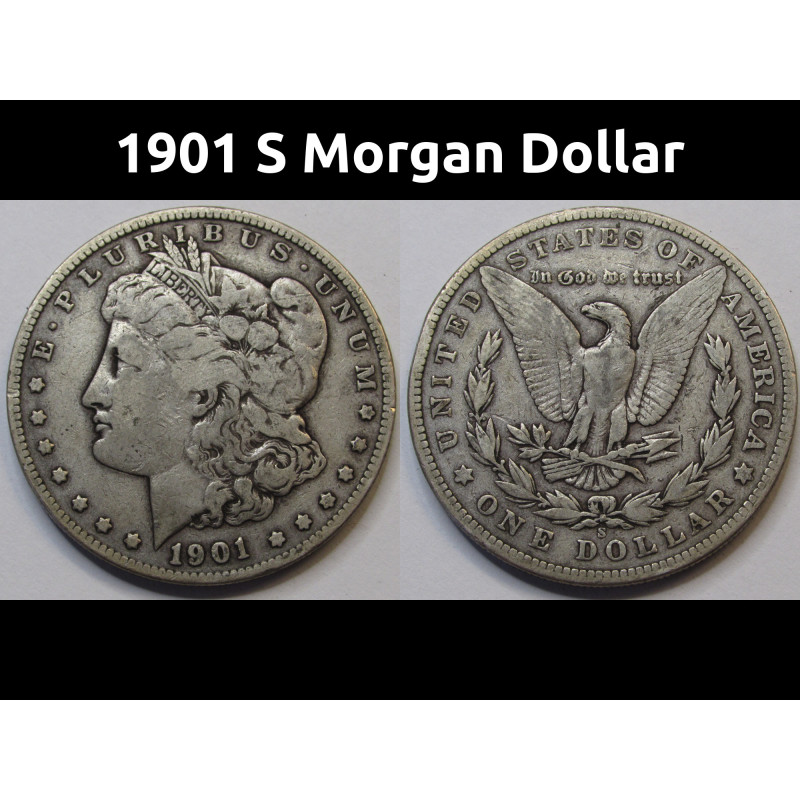 1901 S Morgan Dollar - antique better date San Francisco mintmark silver dollar