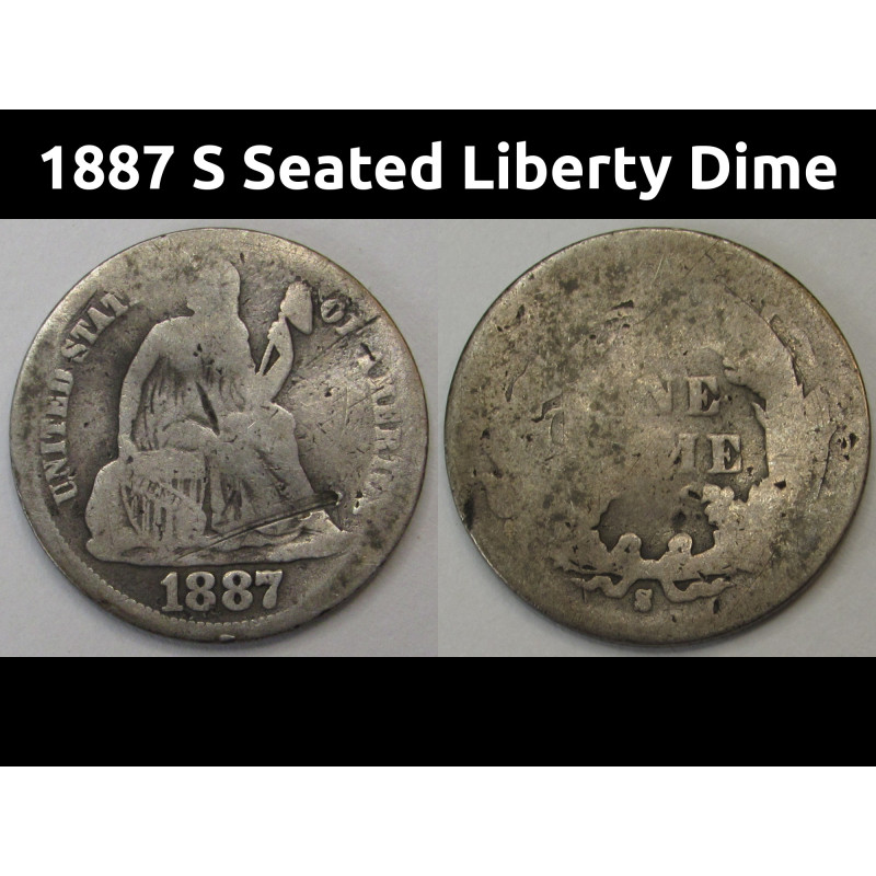 1887 S Seated Liberty Dime - antique San Francisco mintmark American dime