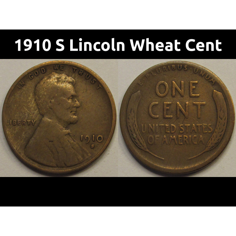 1910 S Lincoln Wheat Cent - antique San Francisco mintmark American wheat penny