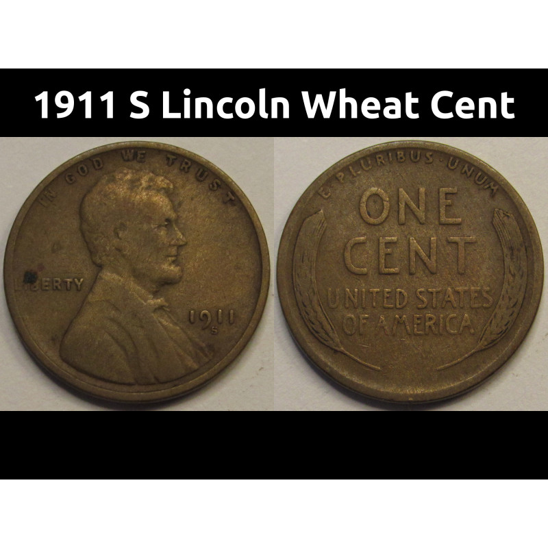 1911 S Lincoln Wheat Cent - semi-key date San Francisco mintmark penny