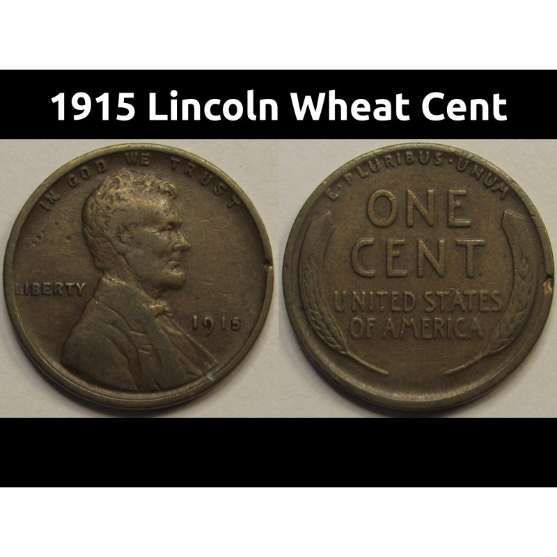 1915 Lincoln Wheat Cent - antique better condition American wheat penny