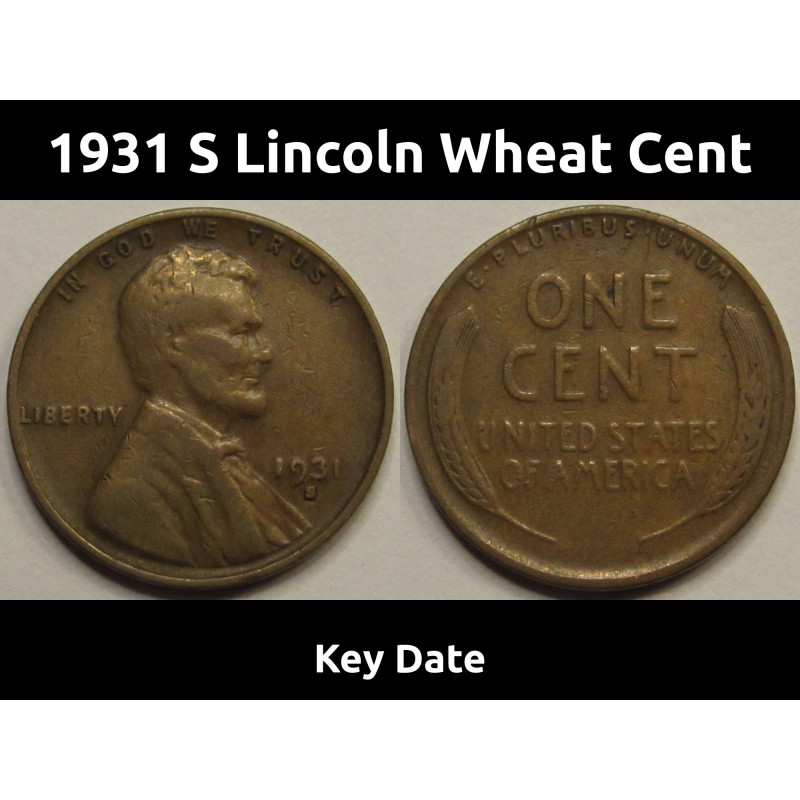 1931 S Lincoln Wheat Cent - antique key date San Francisco mintmark wheat penny