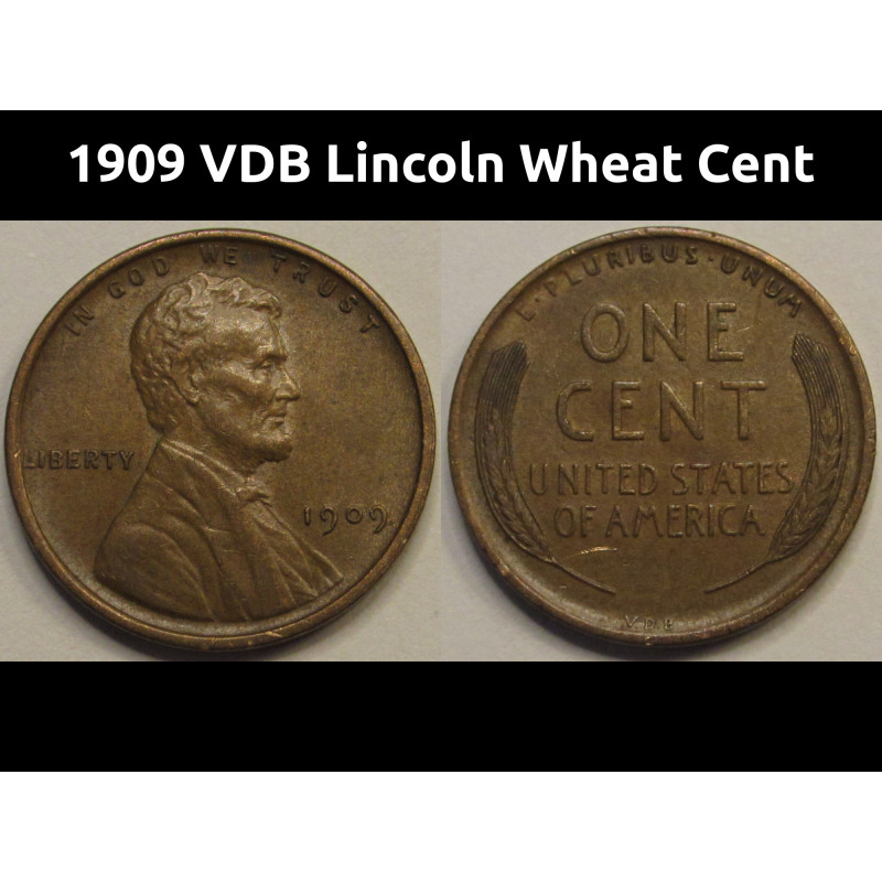 1909 VDB Lincoln Wheat Cent - antique VDB initials American penny