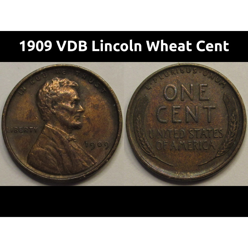 1909 VDB Lincoln Wheat Cent - old first year of issue American wheat penny