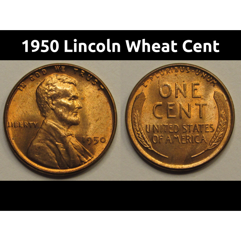 1950 Lincoln Wheat Cent - beautiful uncirculated American wheat penny