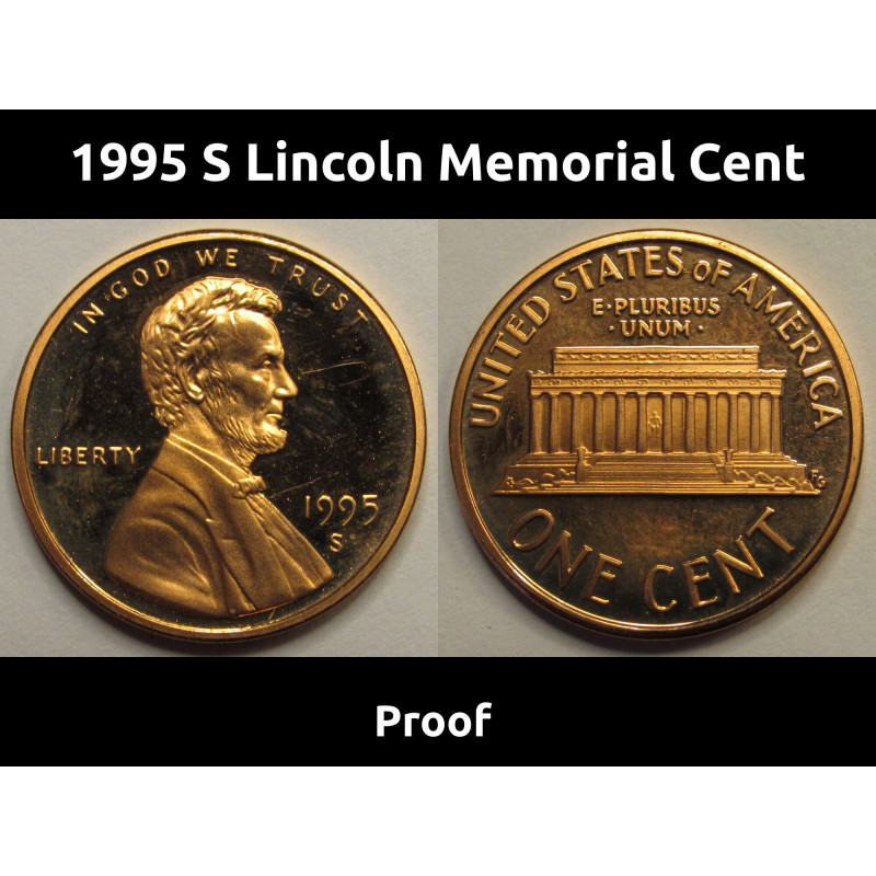 1995 S Lincoln Memorial Cent - vintage S mintmark proof penny