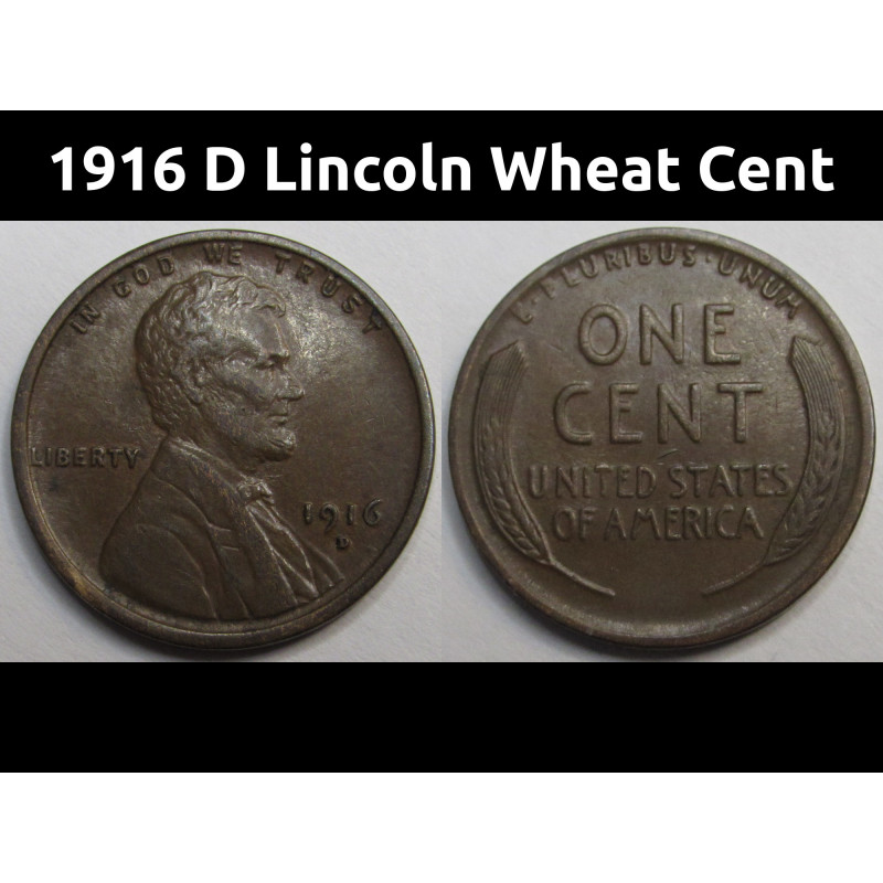 1916 D Lincoln Wheat Cent - antique higher grade Denver mintmark American wheat penny