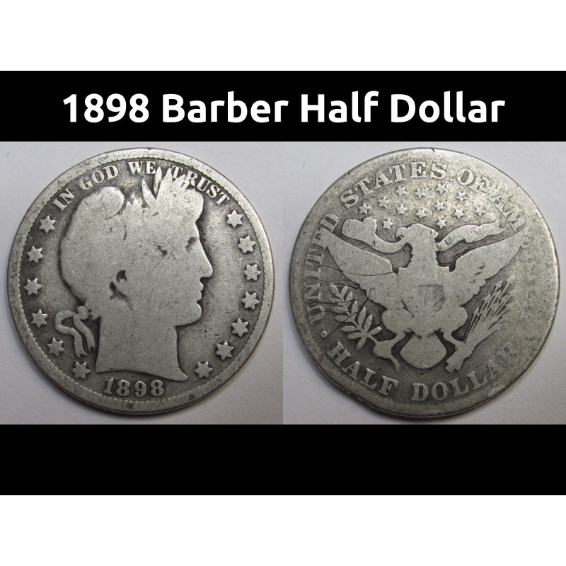 1898 Barber Half Dollar - antique 19th century American silver coin