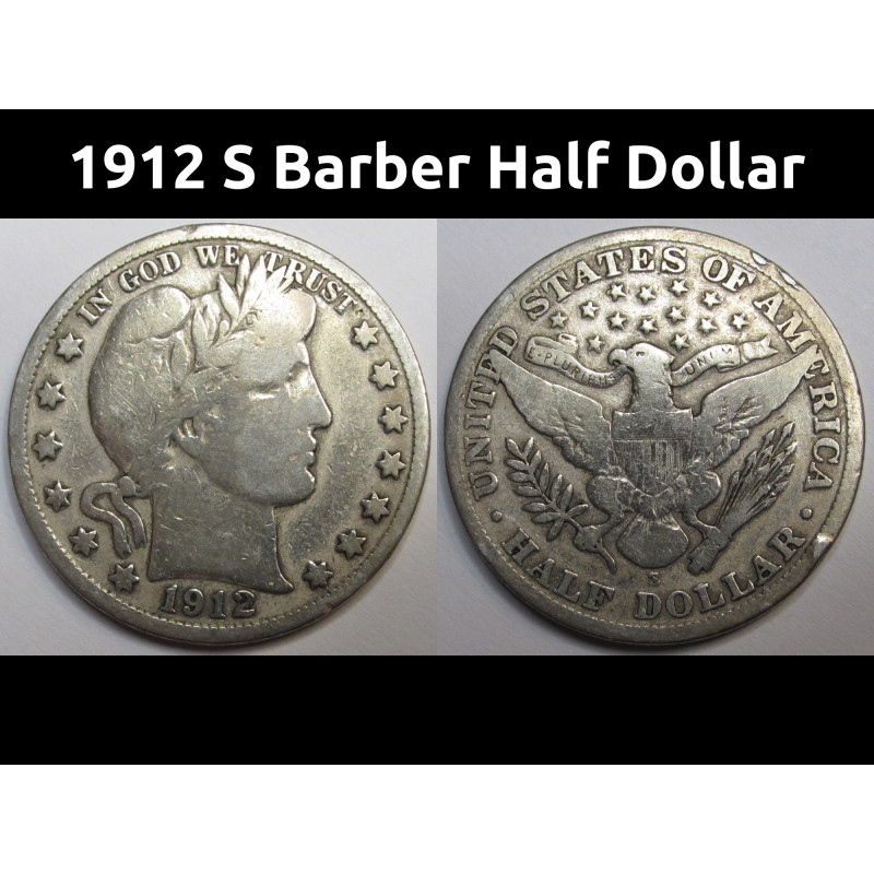 1912 S Barber Half Dollar - antique San Francisco mint American silver coin