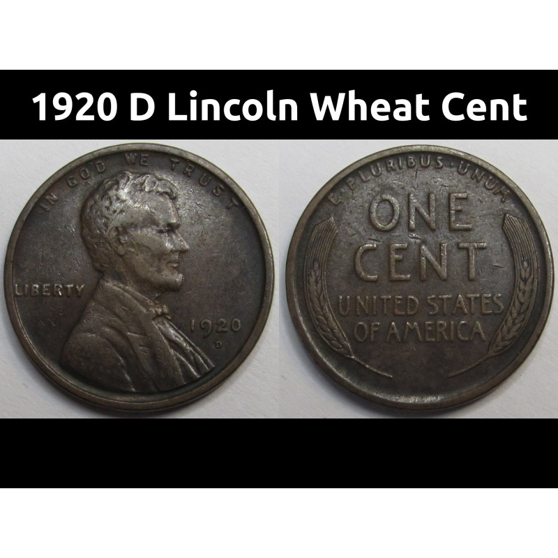 1920 D Lincoln Wheat Cent - antique Denver mintmark American wheat penny