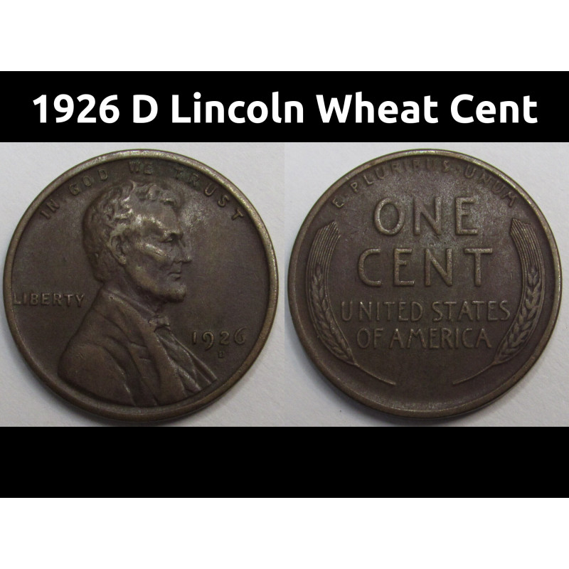 1926 D Lincoln Wheat Cent - antique Denver mintmark American wheat penny