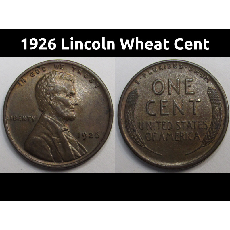 1926 Lincoln Wheat Cent - higher grade antique American wheat penny