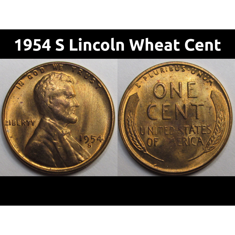 1954 S Lincoln Wheat Cent - uncirculated San Francisco mintmark penny