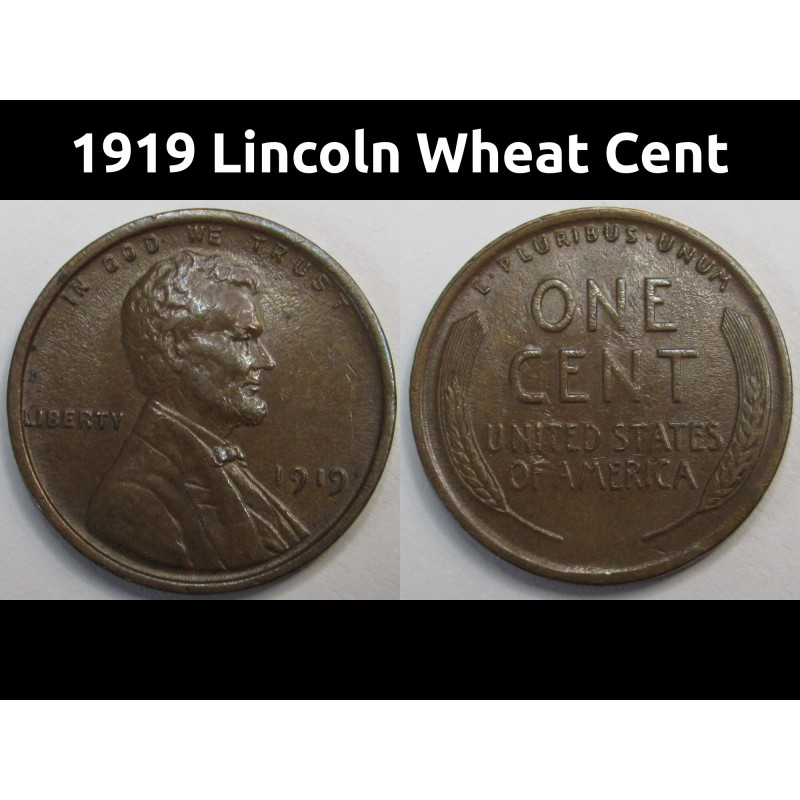 1919 Lincoln Wheat Cent - higher grade condition American wheat penny