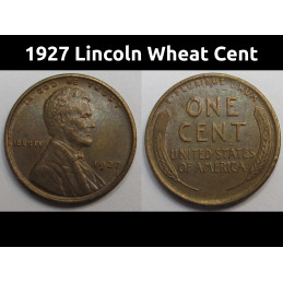 1927 Lincoln Wheat Cent - higher grade antique American wheat penny